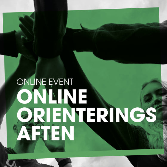 Online Orienteringsaften - 26. Marts / Personlig rundvisning Online
